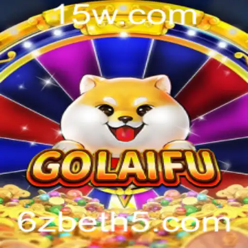GoLaiFu: O Jogo Revolucionário Inspirado em 6zbet