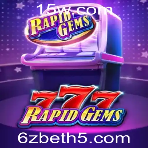 Descubra a Emoção do Jogo RapidGems777 da 6zbet
